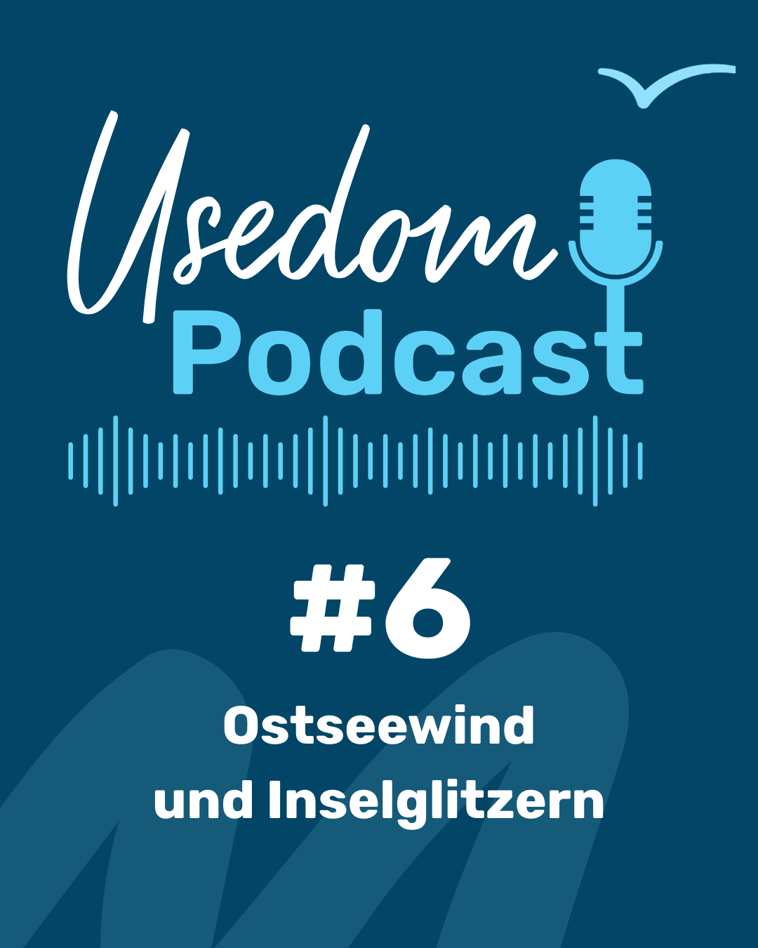 Titel der6. Episode des Usedom Podcast